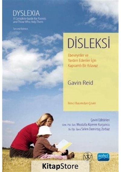 Disleksi - Ebeveynler ve Yardım Edenler İçin Kapsamlı Bir Kılavuz - Gavin Reid - Nobel Akademik Yayıncılık