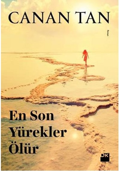 Doğan Kitap En Son Yürekler Ölür Canan Tan