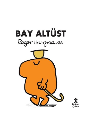 Bay Altüst - Roger Hargreaves - Doğan Çocuk