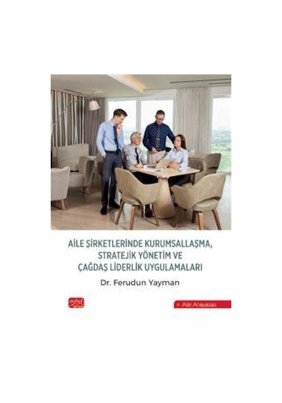 Aile Şirketlerinde Kurumsallaşma, Stratejik Yönetim Ve Çağdaş ...