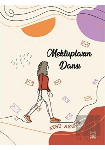 Mektupların Dansı - Aysu Akgün - Luna Yayınları