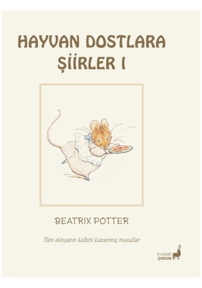 Beatrix Potter Masalları 20 - Hayvan Dostlara Şiirler 1