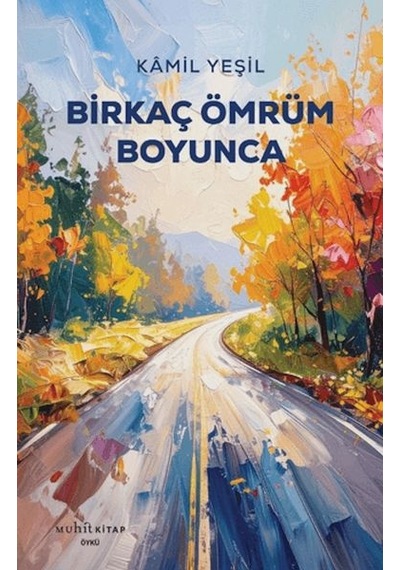 Birkaç Ömrüm Boyunca