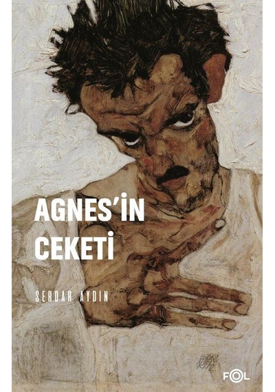 Agnes'in Ceketi - Serdar Aydın - Fol Kitap