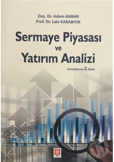Sermaye Piyasası ve Yatırım Analizi - Lale Karabıyık