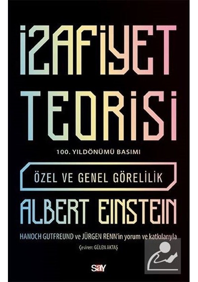 Izafiyet Teorisi - 100 Yıl Basımı / Albert Einstein