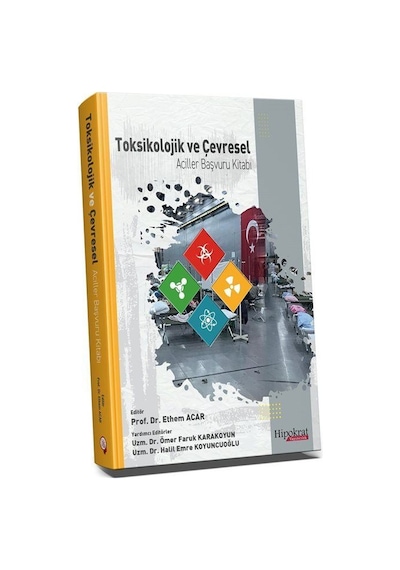 Toksikolojik Ve Çevresel Aciller Başvuru Kitabı / Prof. Dr. Et...