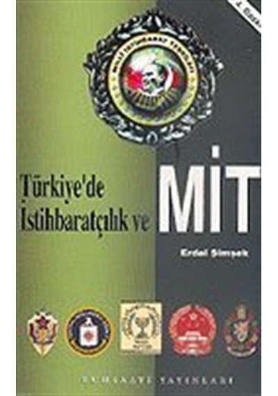 Türkiye'de İstihbaratçılık Ve Mit / Erdal Şimşek