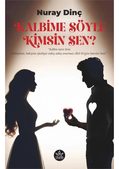 Kalbime Söyle Kimsin Sen