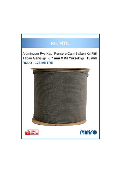 Alüminyum Pvc Kapı Pencere Cam Balkon Kıl Fitili En 6,7mm - Kıl Uzunluğu: 15mm - Rulo - 125 Metre 125 M