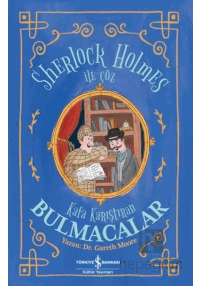Sherlock Holmes İle Çöz - Kafa Karıştıran Bulmacalar