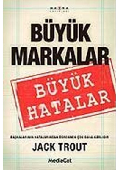 Büyük Markalar Büyük Hatalar / Jack Trout