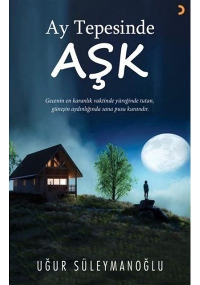 Ay Tepesinde Aşk / Uğur Süleymanoğlu
