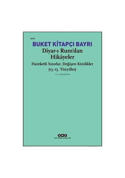 Diyar-ı Rum: Tarih Ve Kültürel Miras Üzerine Bir İnceleme