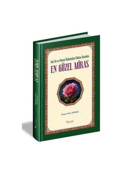 Kur'an Ve Sünnet İkliminde Cihana Akseden En Güzel Miras / Osm...
