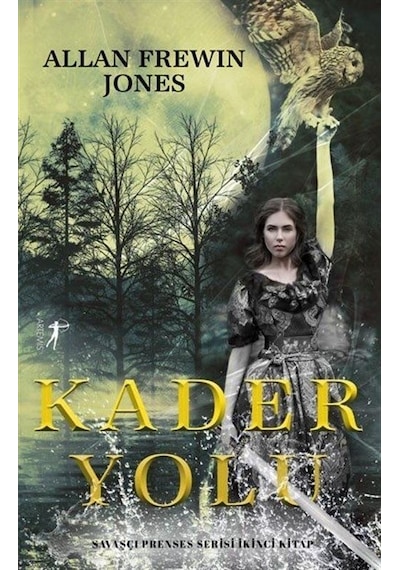 Kader Yolu - Savaşçı Prenses İkinci Kitap - Allan Frewin Jones - Artemis Yayınları