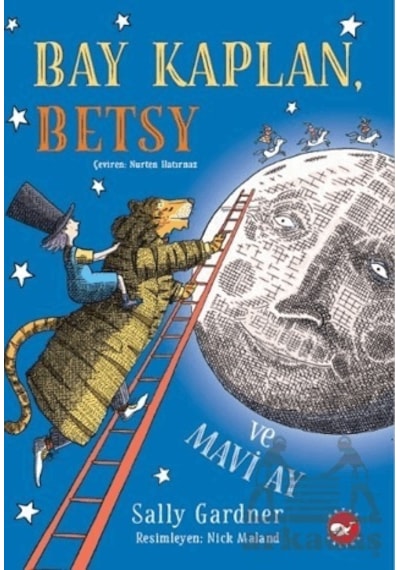 Bay Kaplan, Betsy ve Mavi Ay - Sally Gardner -  Nurten Hatırnaz - Beyaz Balina Yayınları