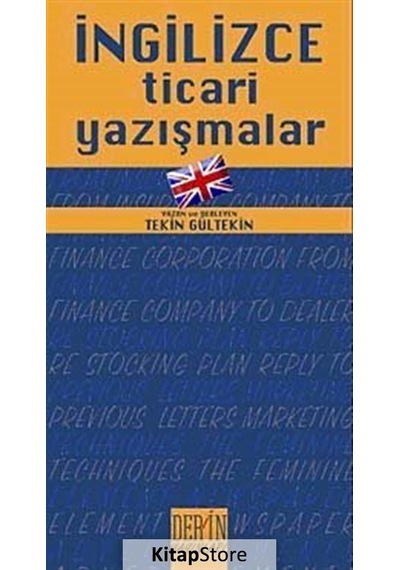 İngilizce Ticari Yazışmalar - Tekin Gültekin