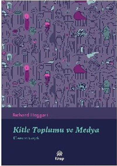 Kitle Toplumu Ve Medya / Richard Hoggart