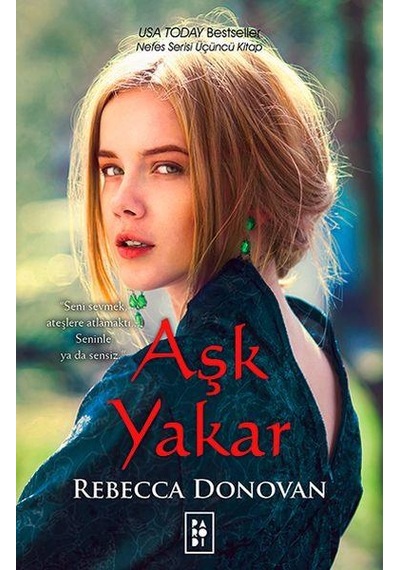 Aşk Yakar - Rebecca Donovan - Parodi Yayınları