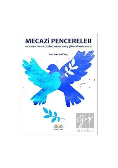 Demavend Yayınları - Mecazi Pencereler - Modern İran Edebiyatından Barış Şiirleri Antolojisi