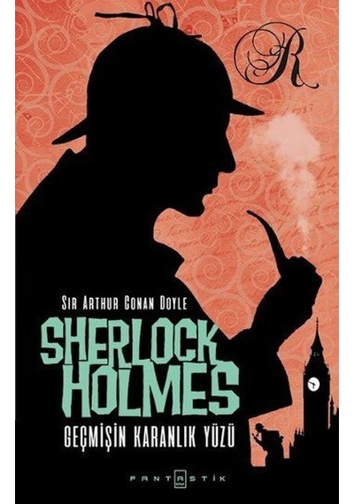Sherlock Holmes - Geçmişin Karanlık Yüzü- Fantastik Kitap