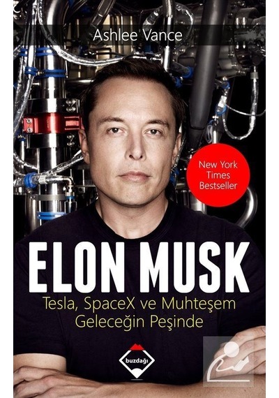 Elon Musk / Ashlee Vance