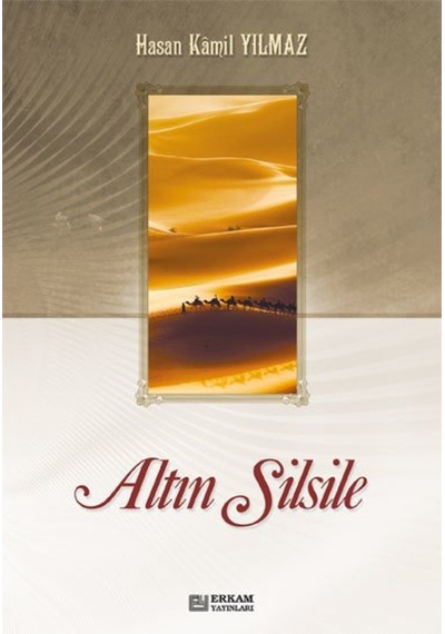 Altın Silsile - Prof. Dr. Hasan Kamil Yılmaz 9789944381178