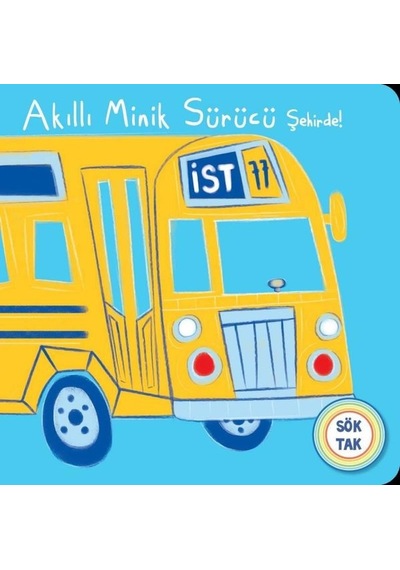 Akıllı Minik Sürücü Şehirde! Sök Tak- Net Çocuk Yayınları
