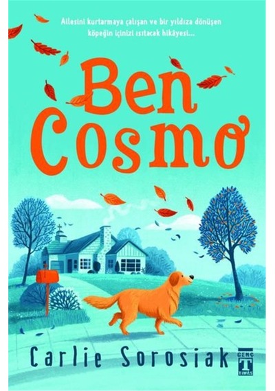 Ben Cosmo - Carlie Sorosiak - Timaş Yayınları