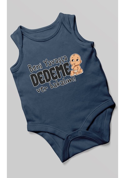Morivokids Beni Yavaşça Dedeme Ver Bakalım Sıfır Kol Bebek Body %100 Pamuk Lacivert