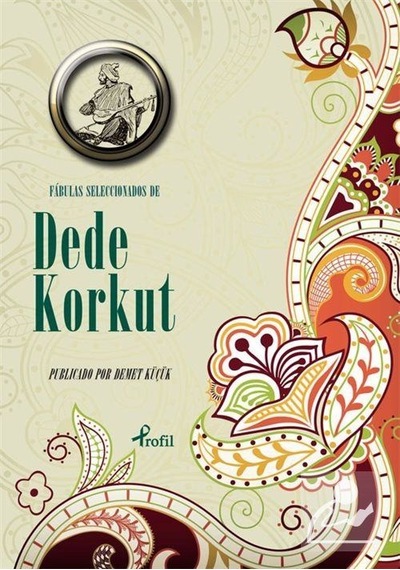 İspanyolca Seçme Hikayeler Dede Korkut - Demet Küçük - Profil Kitap