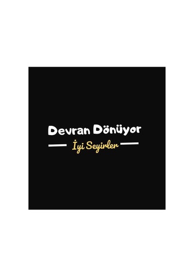 Devran Dönüyor İyi Seyirler Araç Arkası Yazı Sticker