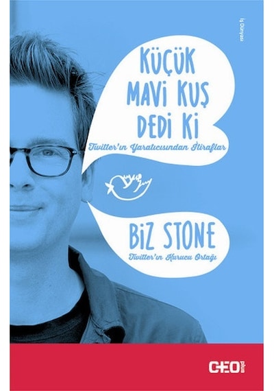 Küçük Mavi Kuş Dedi Ki - Biz Stone - CEO Plus