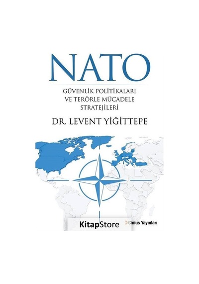 Nato Güvenlik Politikaları Ve Terörle Mücadele Stratejileri - Levent Yiğittepe - Cinius