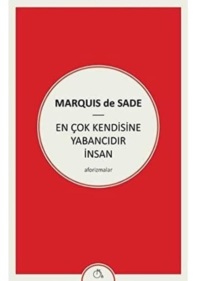 En Çok Kendisine Yabancıdır İnsan
