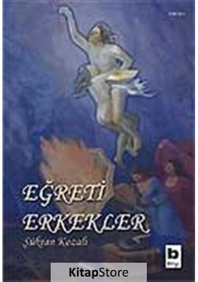 Eğreti Erkekler - Şükran Kozalı - Bilgi Yayınevi
