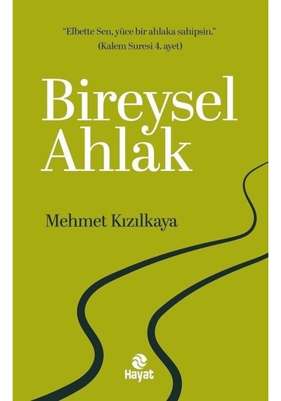 Bireysel Ahlak / Mehmet Kızılkaya