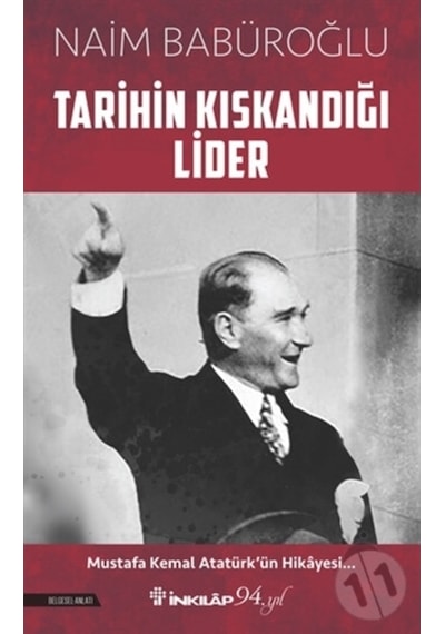 Tarihin Kıskandığı Lider