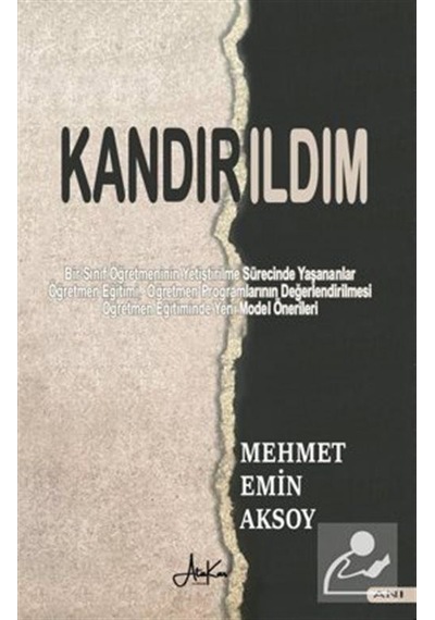 Kandırıldım / Mehmet Emin Aksoy