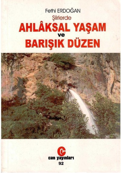 Ahlaksal Yaşam Ve Barışık Düzen - Fethi Erdoğan 1.baskı