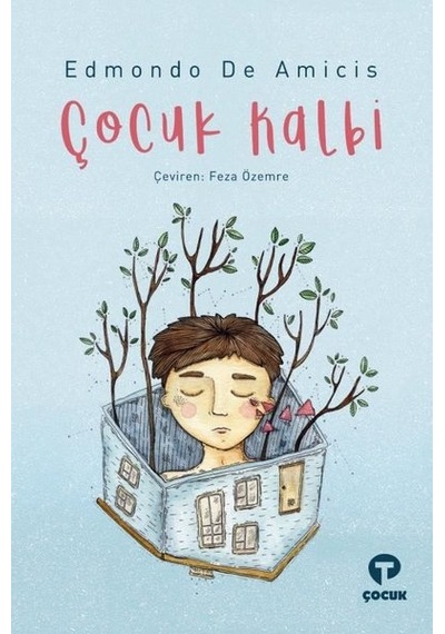 Çocuk Kalbi - Edmondo De Amicis - Turkuvaz Çocuk