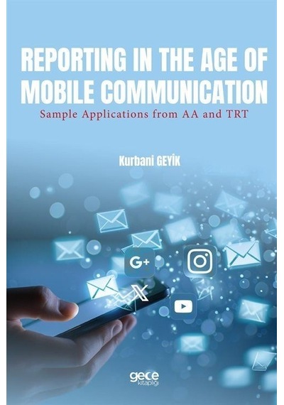 Reporting İn The Age Of Mobile Communication