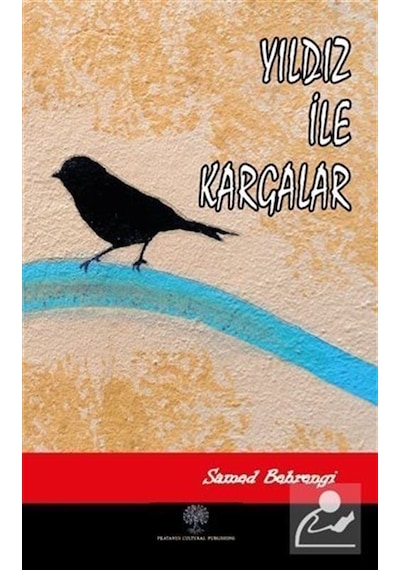 Yıldız ile Kargalar - Samed Behrengi - Platanus Publishing