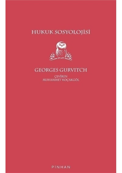 Hukuk Sosyolojisi - Georges Gurvitch - Pinhan Yayıncılık