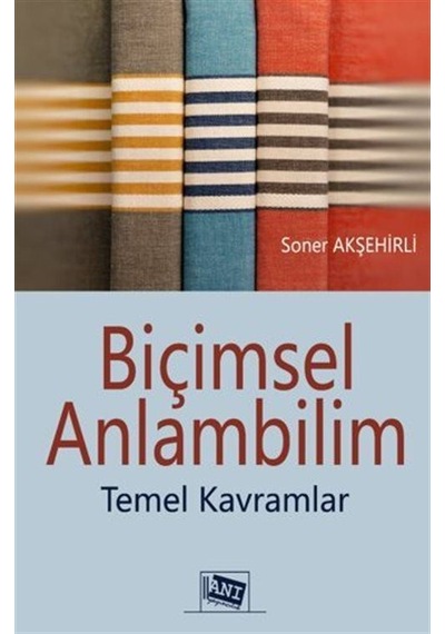 Biçimsel Anlambilim Temel Kavramlar / Soner Akşehirli