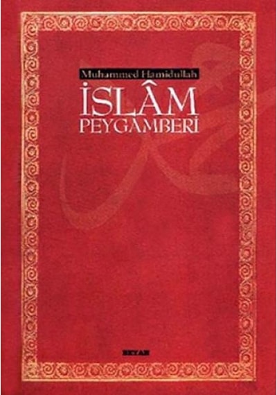 İslam Peygamberi Ciltli - Muhammed Hamidullah - Beyan Yayınları