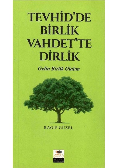 Gelin Birlik Olalım Tevhid'de Birlik Vahdet'te Dirlik - Ragıp Güzel