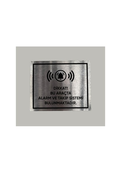 Dikkat Bu Araçta Alarm Ve Takip Sistemi Bulunmaktadır Metal Üzeri Baskı 9x7 Cm Arkası Yapışkanlı