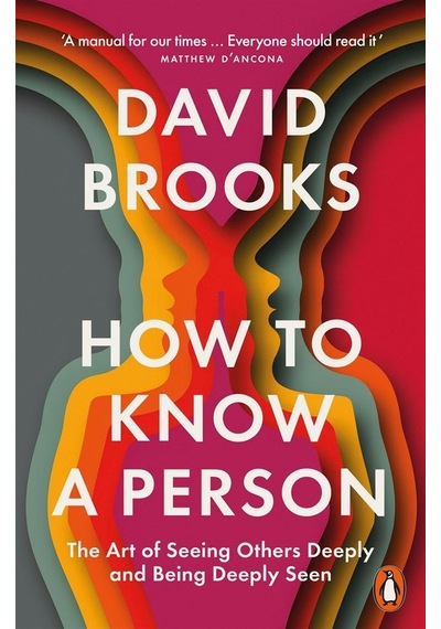 How To Know A Person The Art Of Seeing Others Deeply And Being Deeply Seen Ciltli Penguin Books Uk
